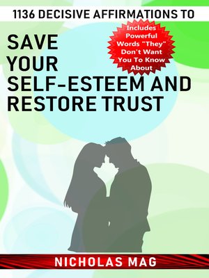 cover image of 1136 Decisive Affirmations to Save Your Self-esteem and Restore Trust